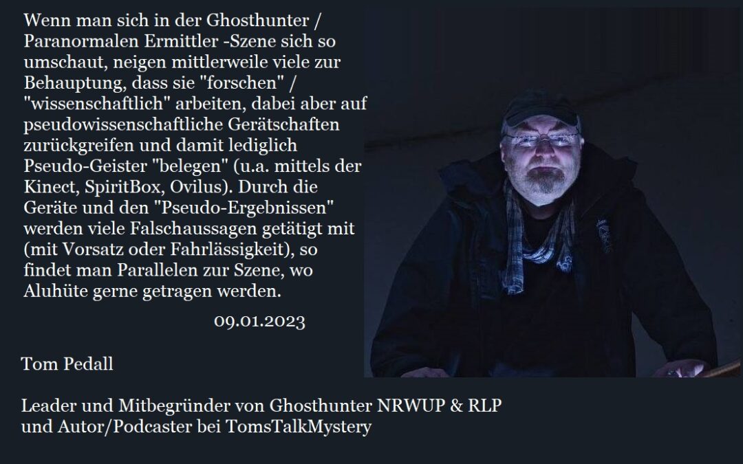 Das Mainstreaming-Ghosthunting vieler Ghosthunter / Geisterjäger und Paranormaler Ermittler…