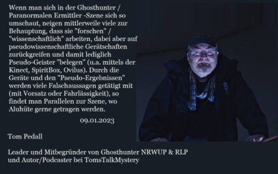 Das Mainstreaming-Ghosthunting vieler Ghosthunter / Geisterjäger und Paranormaler Ermittler…